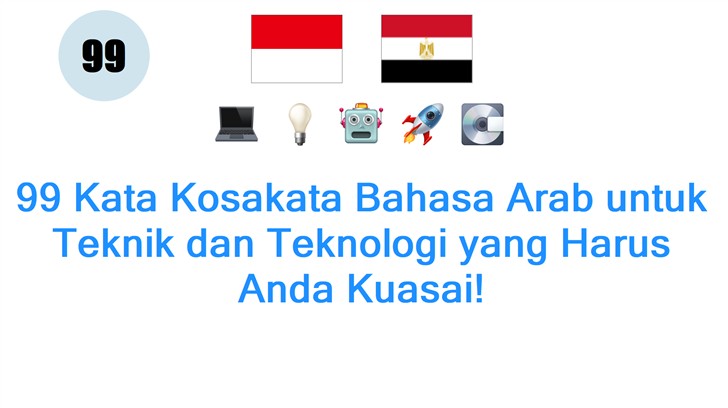 99 Kata Kosakata Bahasa Arab untuk Teknik dan Teknologi yang Harus Anda Kuasai!